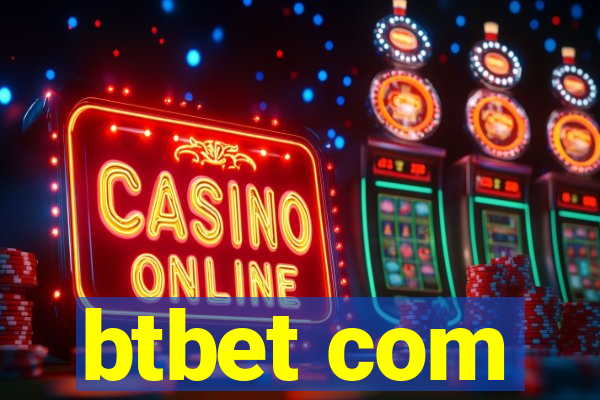 btbet com